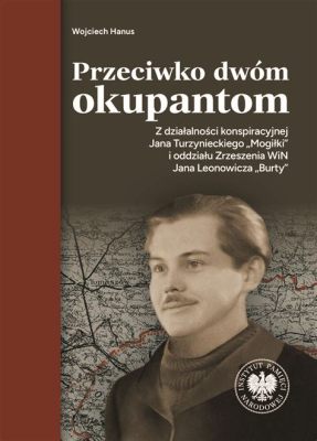  Rewolta Sepojków: Zryw przeciwko Brytyjskim Okupantom, z Pamięcią o Tantiji